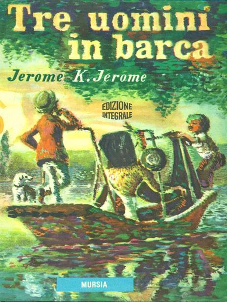 Tre uomini in barca - Jerome K. Jerome - 3