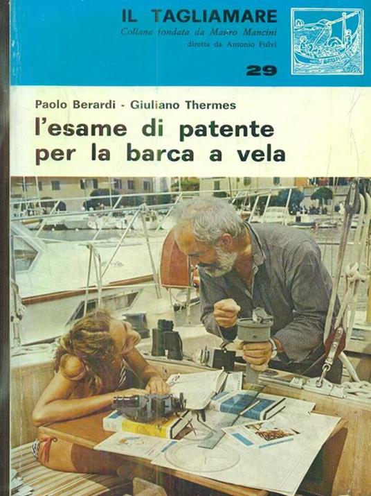 L' esame di patente per la barca a vela - Giancarlo Berardi - copertina
