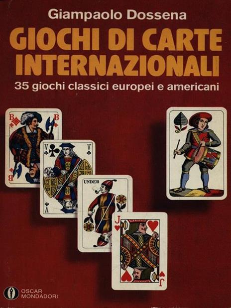 Giochi di carte italiani - Giampaolo Dossena - Libro Usato - Mondadori -  Oscar manuali | IBS