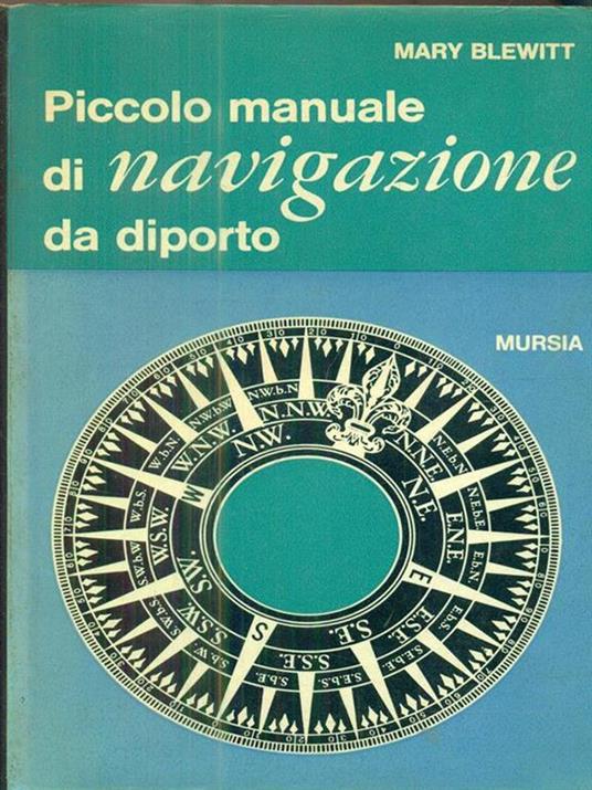 Piccolo manuale di navigazione da diporto - Mary Blewitt - 2