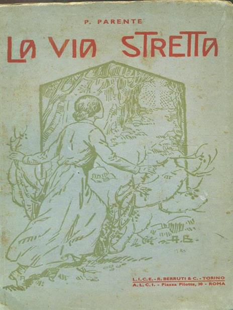 La via stretta - Pietro Parente - 3