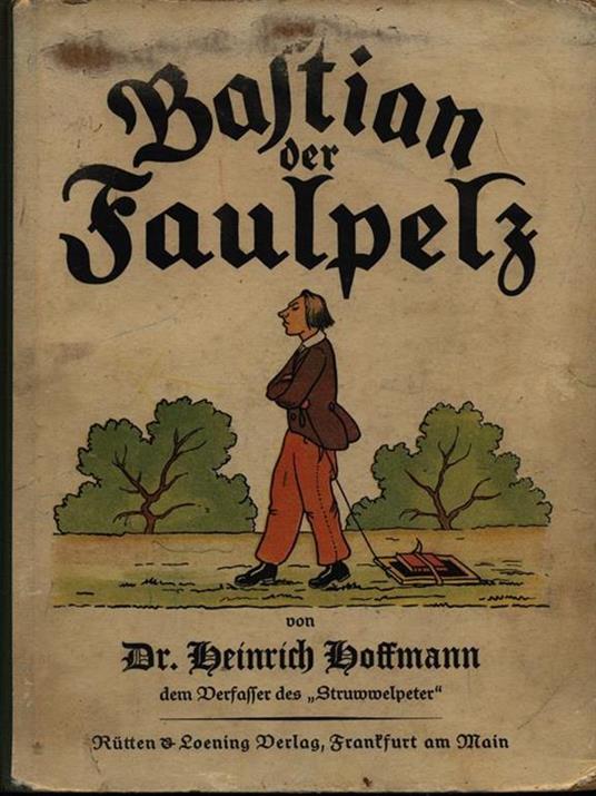 Bastian der Faulpelz - Heinrich Hoffmann - 2