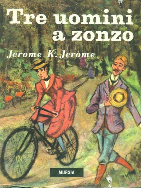 Tre uomini a zonzo - Jerome K. Jerome - 3