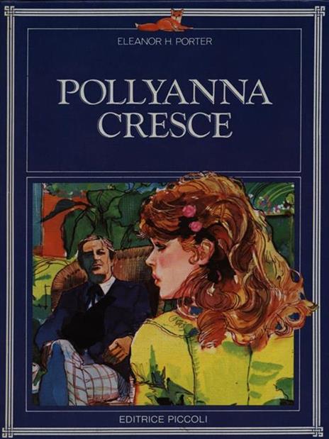 Pollyanna cresce - Eleanor H. Porter - 4
