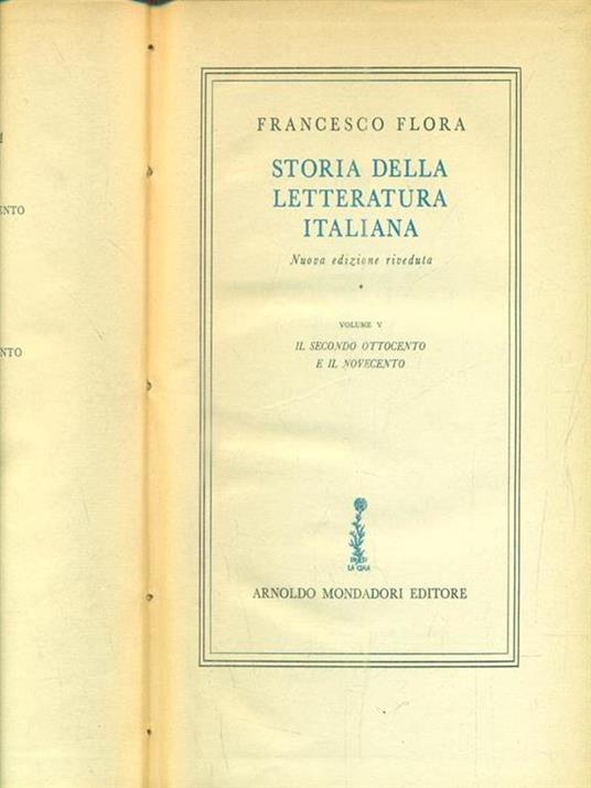 Storia della letteratura italiana 5 vol - Francesco Flora - Libro Usato -  Mondadori 
