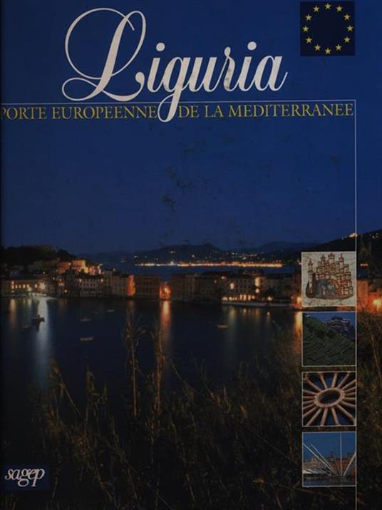 Liguria. Porte europeenne de la Mediterranee - Massimo Quaini - 4