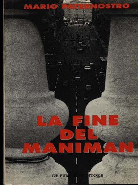 La fine del maniman - Mario Paternostro - 2