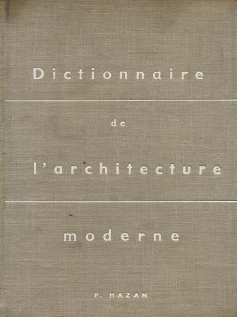 Dictionnaire de l'architecture moderne - copertina