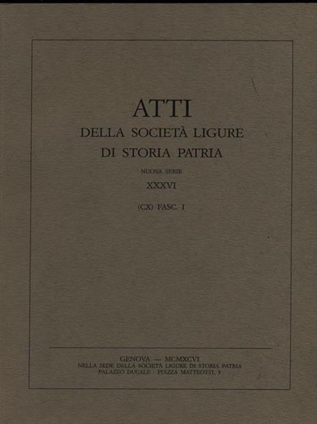 Atti della società ligure di storia patria XXXVI fasc. I - 4