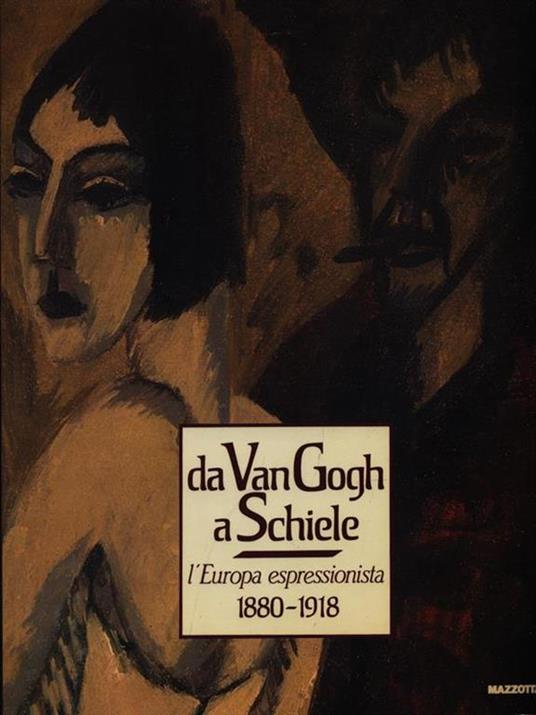 Da Van Gogh a Schiele. L'Europa espressionista 1880-1918 - 3