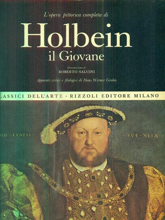 L' opera pittorica completa di Holbein il Giovane - Roberto Salvini - 2