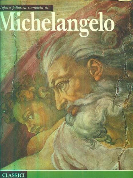 L' opera pittorica completa di Michelangelo - Salvatore Quasimodo - 2