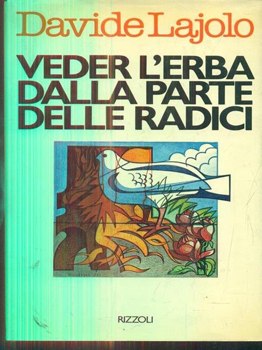 Vedere l'erba dalla parte delle radici - Davide Lajolo - 2