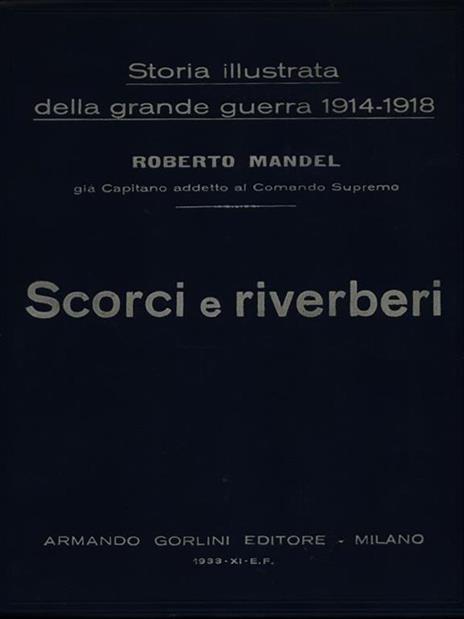 Storia illustrata della grande guerra 1914-1918 vol. 6/Scorci e riverberi - Roberto Mandel - 2