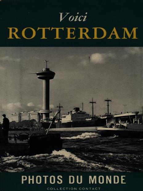 Voici Rotterdam - Cas Oorthuys - copertina