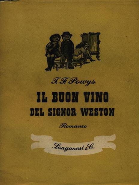 Il buon vino del signor Weston - Theodore F. Powys - 2