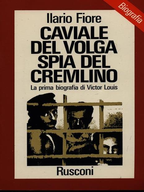 Caviale del Volga spia del Cremlino - Ilario Fiore - 3