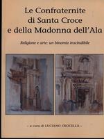 Le confraternite di Santa Croce e della Madonna dell'Ala