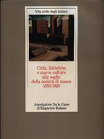 Città, fabbriche e nuove culture alle soglie della società di massa