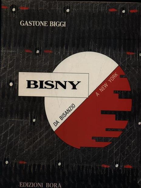 Bisny da Bisanzio a New York - Gastone Biggi - copertina