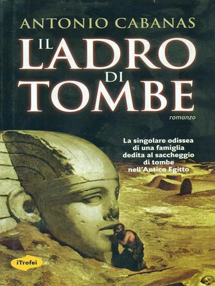 Il ladro di tombe - Antonio Cabanas - copertina