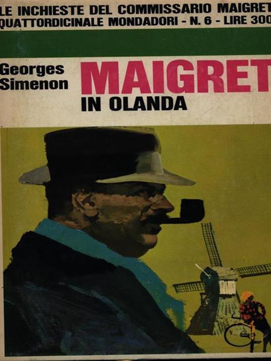 Maigret in Olanda - Georges Simenon - 2