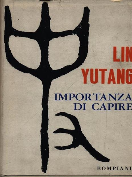 Importanza di capire - Yutang Lin - 3