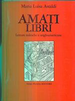 Amati libri. Letture tedesche e angloamericane