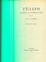 Pegaso vol III. Parte I / dal fascicolo I al VI