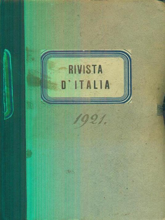 rivista d'Italia - annata completa 1921 - 2