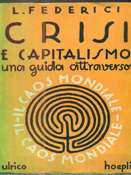 Crisi e capitalismo - Luigi Federici - 2