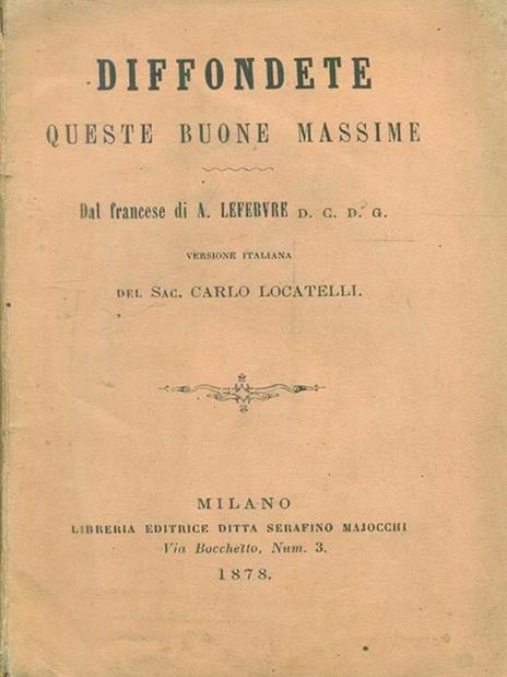 Diffondete queste buone massime - Carlo Locatelli - 3