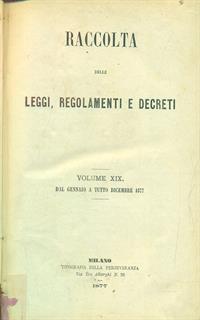 Raccolta delle leggi regolamenti e decreti vol XIX - 1877 - 3