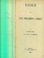 Raccolta delle leggi regolamenti e decreti vol XXIX - 1887