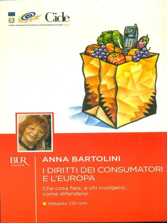 I diritti dei consumatori e l'Europa. Con CD-ROM - Anna Bartolini - copertina