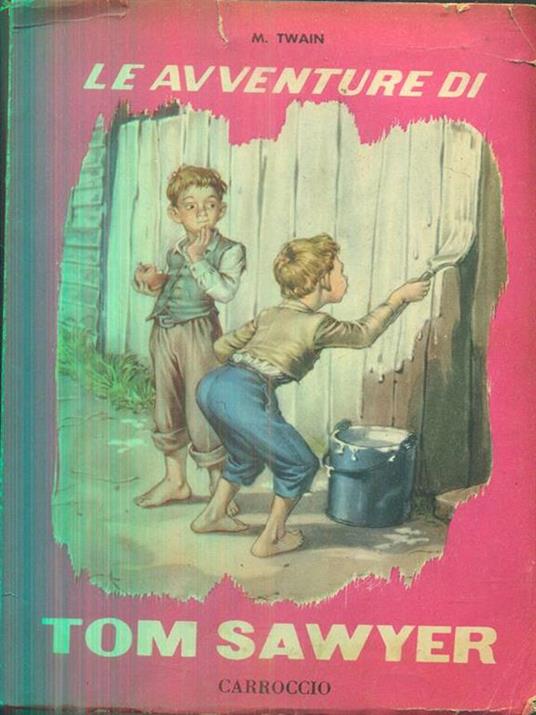 Le avventure di Tom Sawyer - Mark Twain - 2