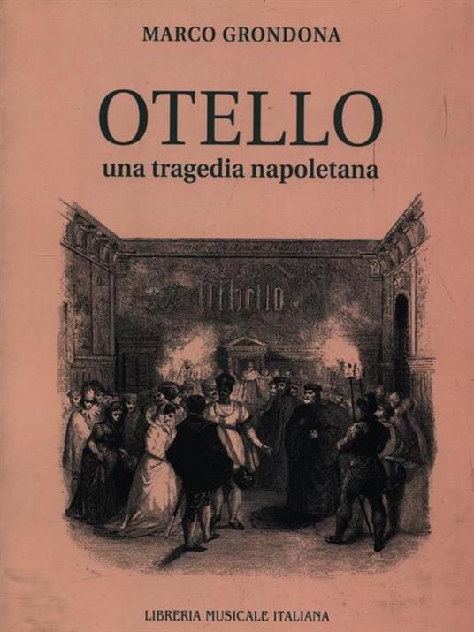 Otello una tragedia napoletana - Marco Grondona - copertina