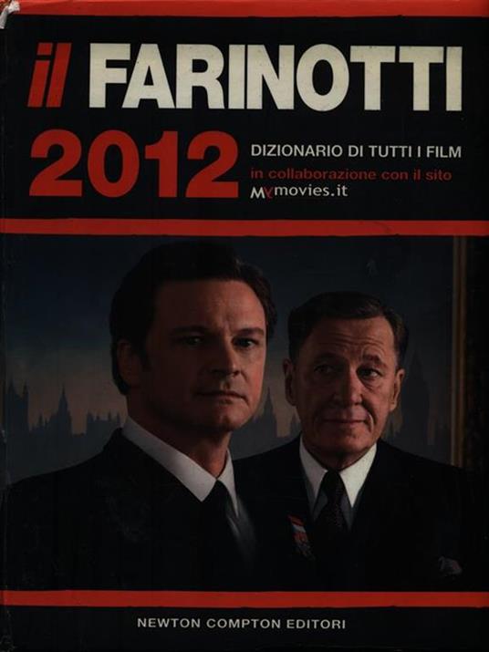 Il Farinotti 2012. Dizionario di tutti i film - Pino Farinotti,Rossella Farinotti - copertina