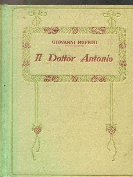 Il Dottor Antonio - Giovanni Ruffini - 2