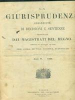 La giurisprudenza collezione di decisioni e sentenze. anno VI. 1869
