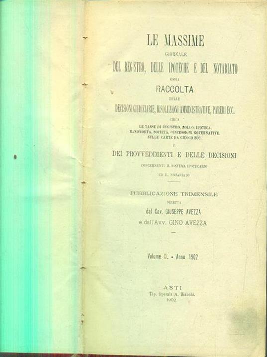 Le massime giornale del registro delle ipoteche e del notariato vol XL - 1902 - 2