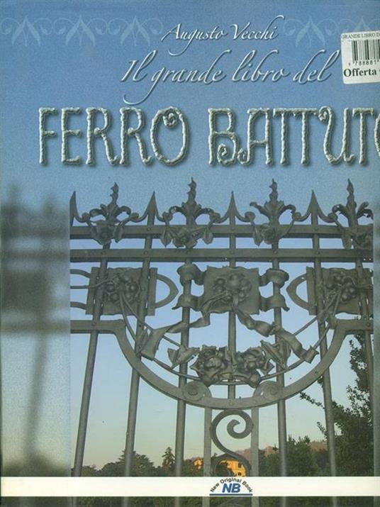 Il grande libro del ferro battuto - Augusto Vecchi - copertina