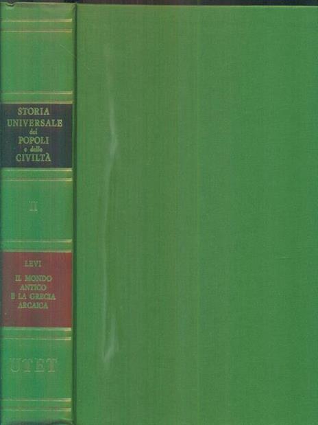 Storia universale dei popoli e delle civiltà II. Il mondo antico e la Grecia arcaica - Paolo Levi - 3