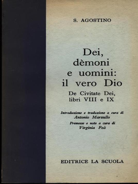 Dei, demoni e uomini: il vero Dio - Agostino (sant') - copertina