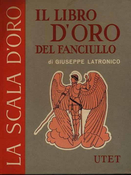 Il libro d'oro del fanciullo - Giuseppe Latronico - 3