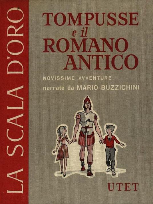 Tompusse e il romano antico - Mario Buzzichini - copertina