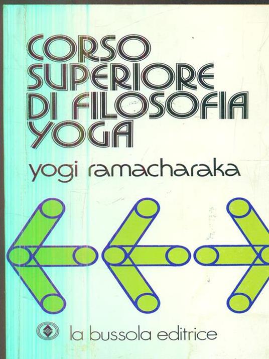 Corso superiore di filosofia yoga - Yogi Ramacharaka - copertina