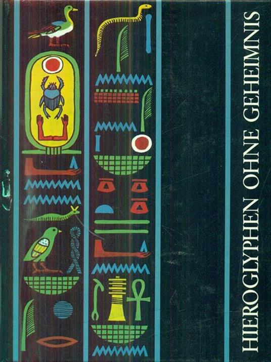 Hieroglyphen Ohne Geheimnis - 3