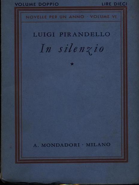 In silenzio - Luigi Pirandello - 2