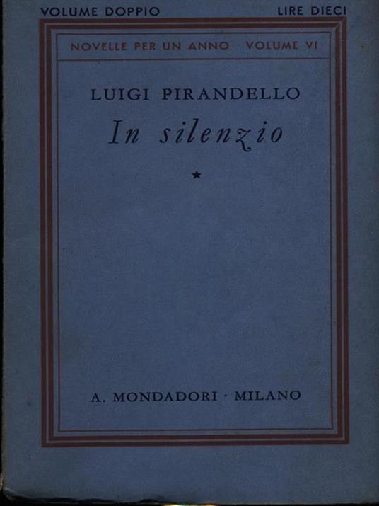 In silenzio - Luigi Pirandello - 2